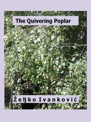 cover image of The Quivering Poplar